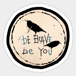 Be Brave Ravens Sticker